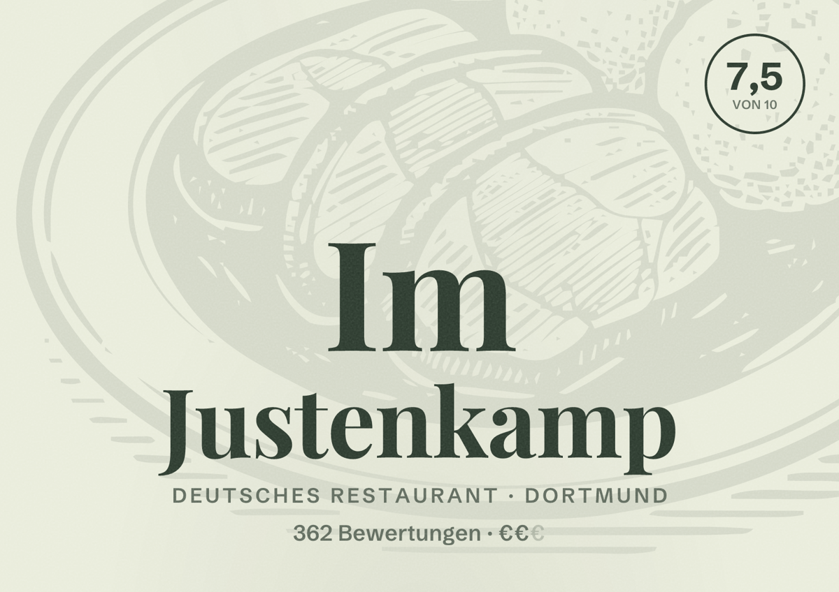 Illustriertes Poster von Im Justenkamp, Deutsches Restaurant in Dortmund: Bewertung 7,5 von 10 aus 362 Bewertungen, Preisniveau €€