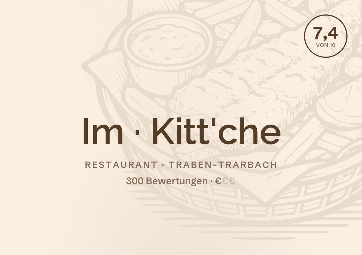 Illustriertes Poster von Im Kitt'che, Restaurant in Traben-Trarbach: Bewertung 7,4 von 10 aus 300 Bewertungen, Preisniveau €
