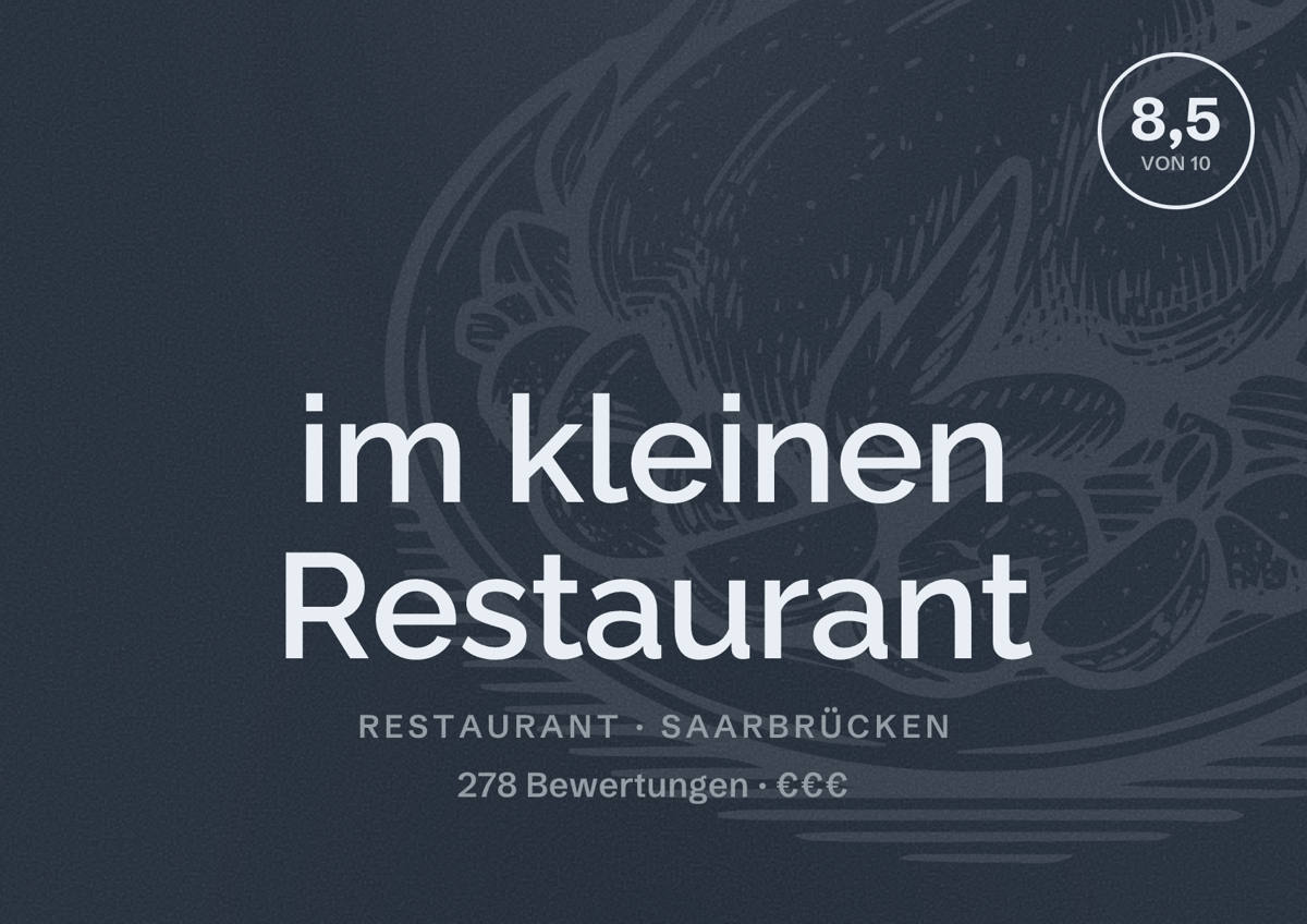 Illustriertes Poster von im kleinen Restaurant, Restaurant in Saarbrücken: Bewertung 8,5 von 10 aus 278 Bewertungen, Preisniveau €€€
