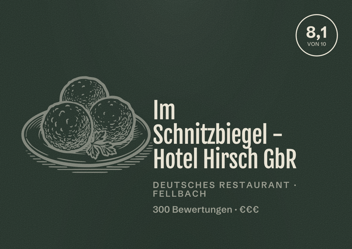 Illustriertes Poster von Im Schnitzbiegel - Hotel Hirsch GbR, Deutsches Restaurant in Fellbach: Bewertung 8,1 von 10 aus 300 Bewertungen, Preisniveau €€€
