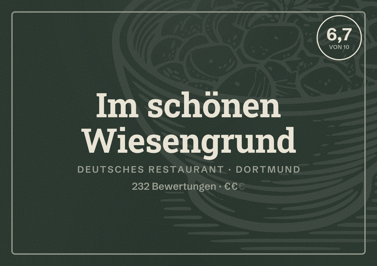 Illustriertes Poster von Im schönen Wiesengrund, Deutsches Restaurant in Dortmund: Bewertung 6,7 von 10 aus 232 Bewertungen, Preisniveau €€