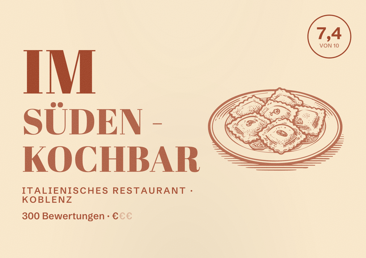 Illustriertes Poster von im Süden - Kochbar, Italienisches Restaurant in Koblenz: Bewertung 7,4 von 10 aus 300 Bewertungen, Preisniveau €