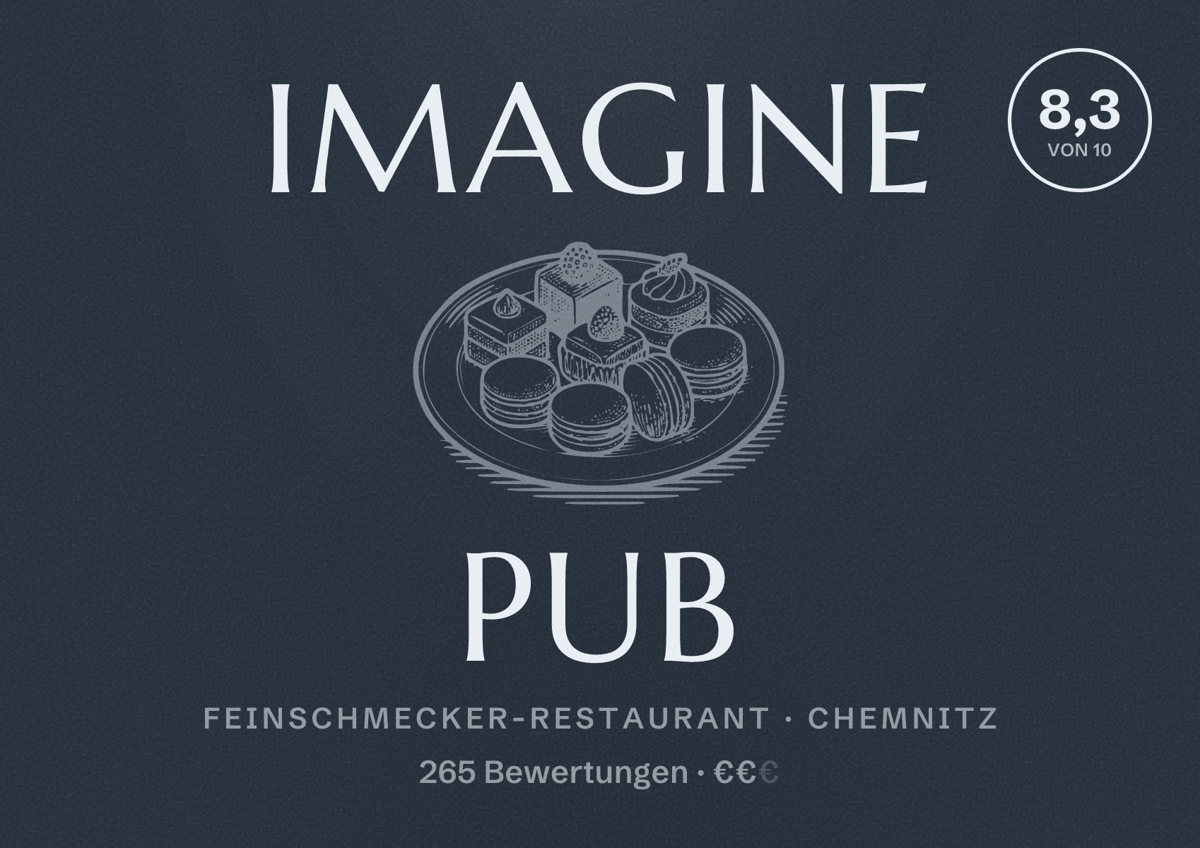 Illustriertes Poster von Imagine Pub, Feinschmecker-Restaurant in Chemnitz: Bewertung 8,3 von 10 aus 265 Bewertungen, Preisniveau €€