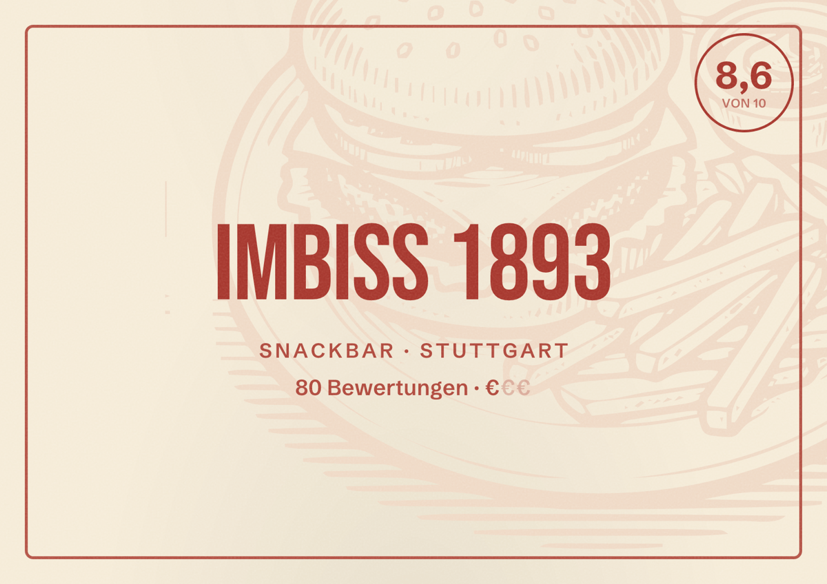 Illustriertes Poster von Imbiss 1893, Snackbar in Stuttgart: Bewertung 8,6 von 10 aus 80 Bewertungen, Preisniveau €