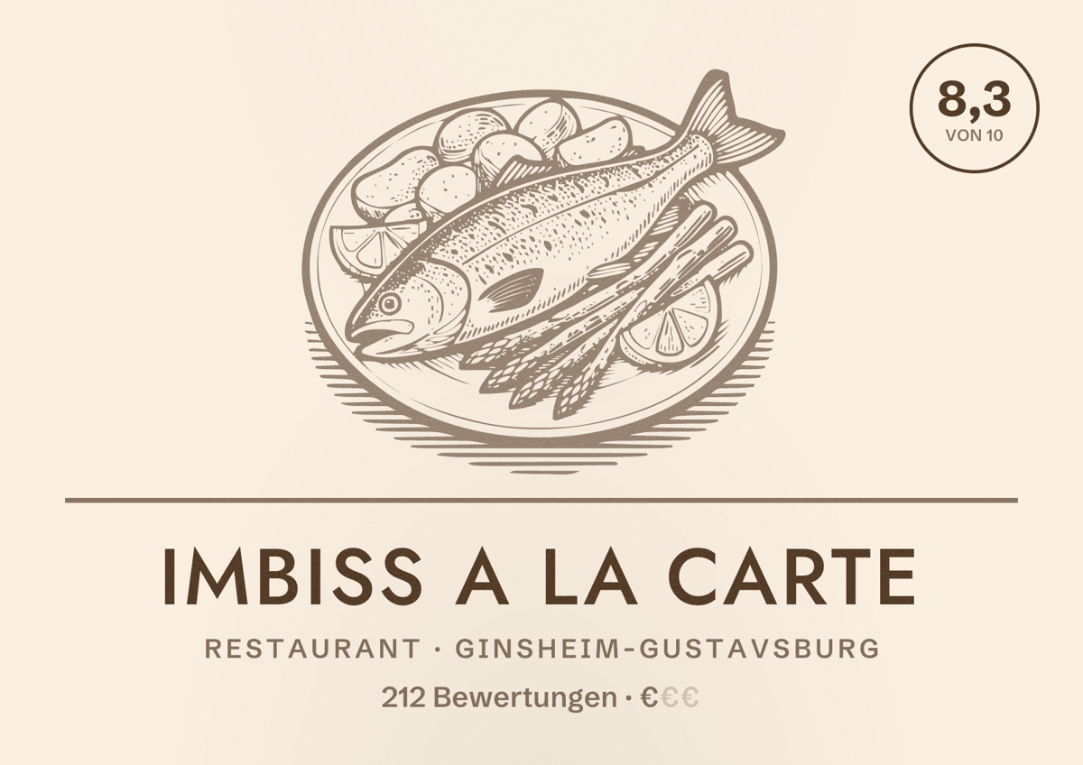 Illustriertes Poster von Imbiss a la Carte, Restaurant in Ginsheim-Gustavsburg: Bewertung 8,3 von 10 aus 212 Bewertungen, Preisniveau €