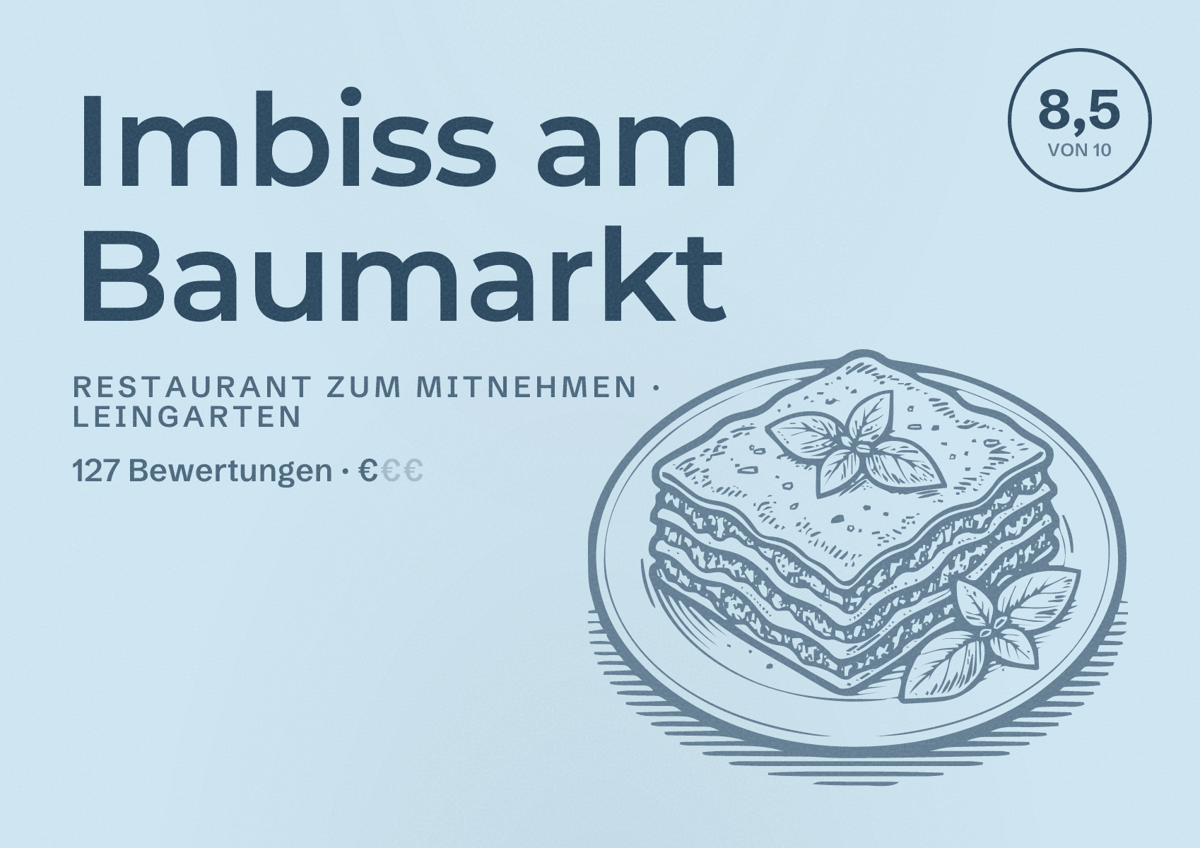 Illustriertes Poster von Imbiss am Baumarkt, Restaurant zum Mitnehmen in Leingarten: Bewertung 8,5 von 10 aus 127 Bewertungen, Preisniveau €