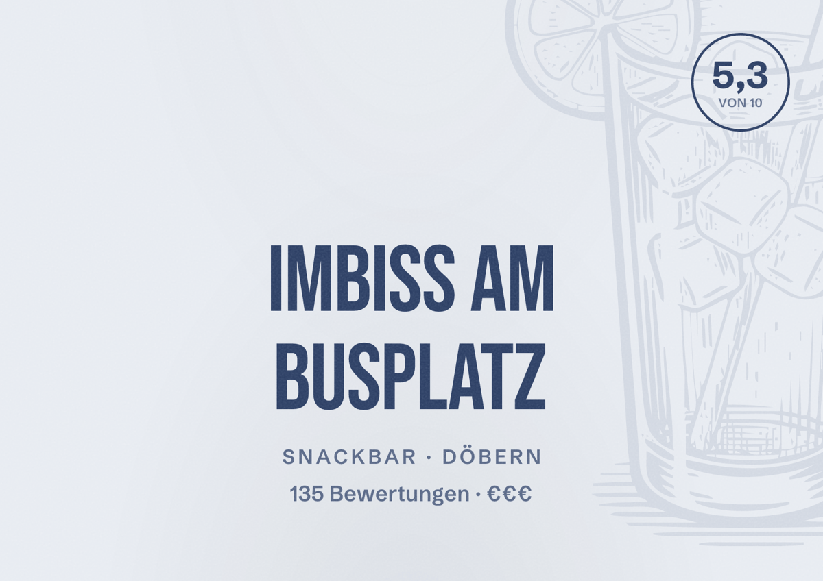 Illustriertes Poster von Imbiss am Busplatz, Snackbar in Döbern: Bewertung 5,3 von 10 aus 135 Bewertungen, Preisniveau €€€