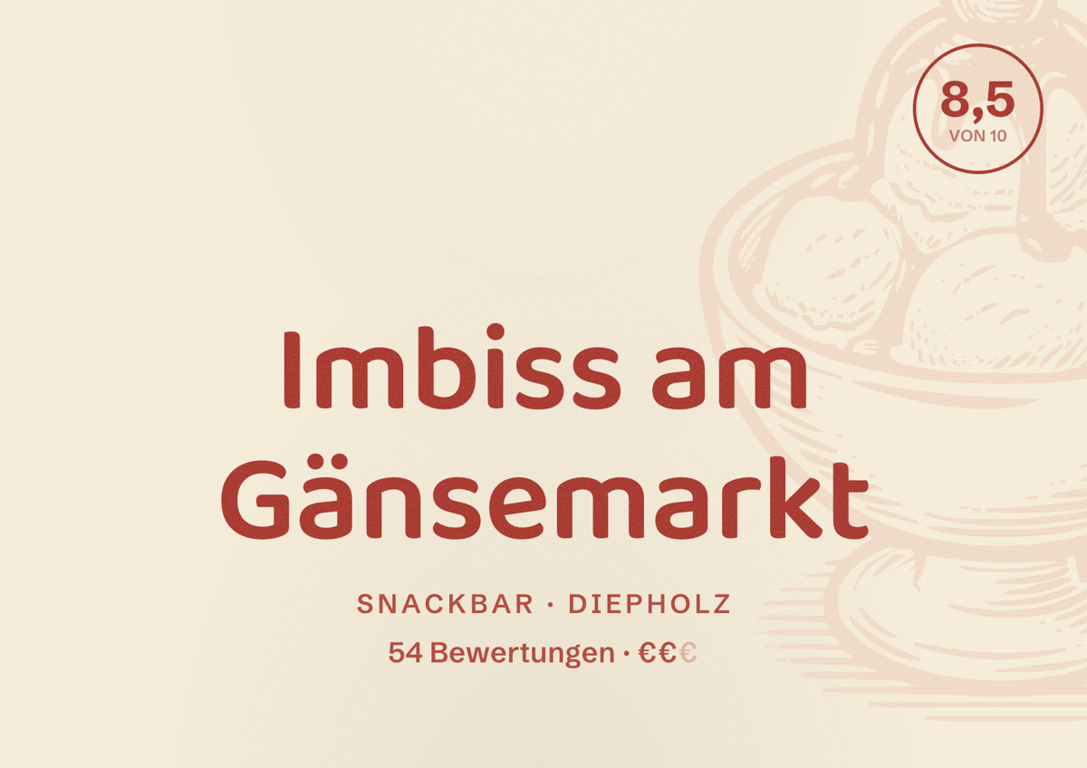 Illustriertes Poster von Imbiss am Gänsemarkt, Snackbar in Diepholz: Bewertung 8,5 von 10 aus 54 Bewertungen, Preisniveau €€