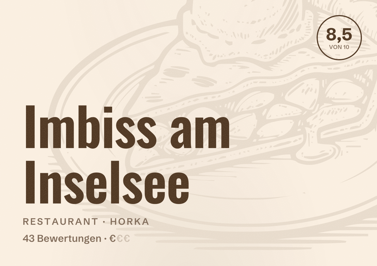 Illustriertes Poster von Imbiss am Inselsee, Restaurant in Horka: Bewertung 8,5 von 10 aus 43 Bewertungen, Preisniveau €