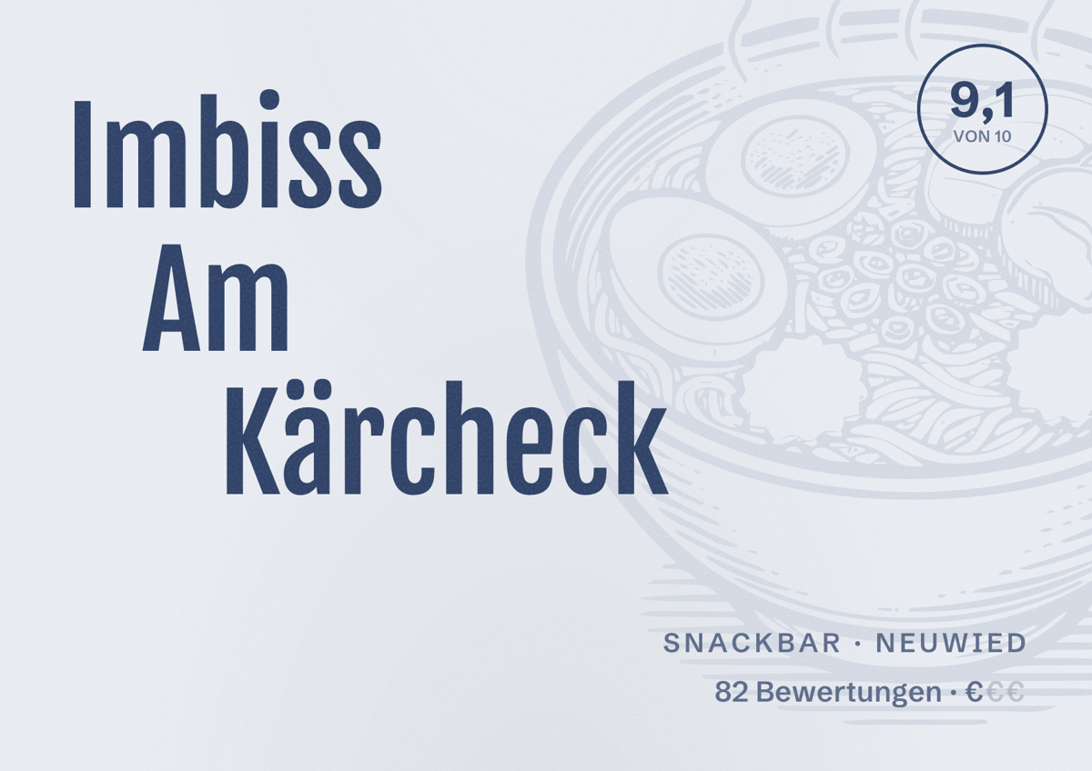 Illustriertes Poster von Imbiss Am Kärcheck, Snackbar in Neuwied: Bewertung 9,1 von 10 aus 82 Bewertungen, Preisniveau €