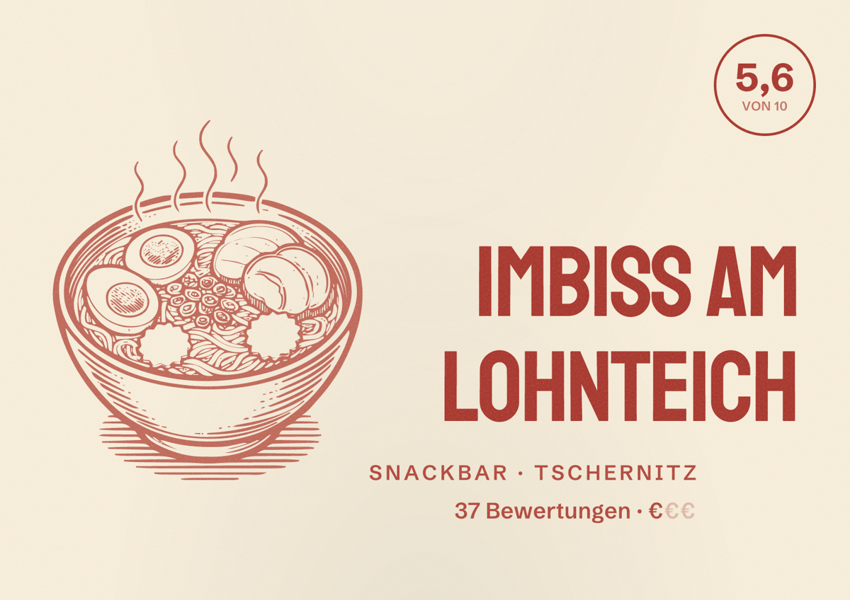 Illustriertes Poster von Imbiss am Lohnteich, Snackbar in Tschernitz: Bewertung 5,6 von 10 aus 37 Bewertungen, Preisniveau €