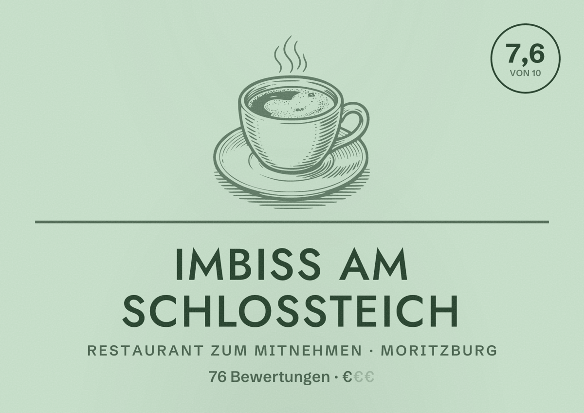 Illustriertes Poster von Imbiss am Schlossteich, Restaurant zum Mitnehmen in Moritzburg: Bewertung 7,6 von 10 aus 76 Bewertungen, Preisniveau €