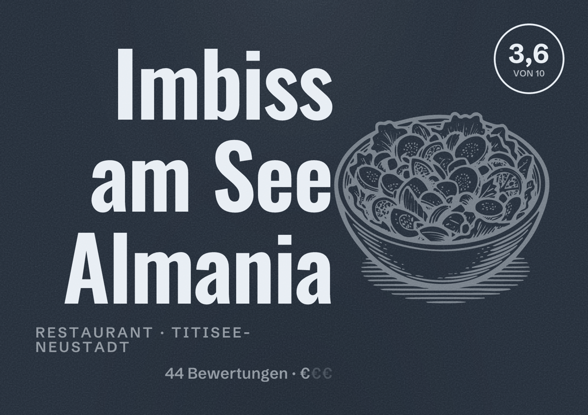 Illustriertes Poster von Imbiss am See Almania, Restaurant in Titisee-Neustadt: Bewertung 3,6 von 10 aus 44 Bewertungen, Preisniveau €