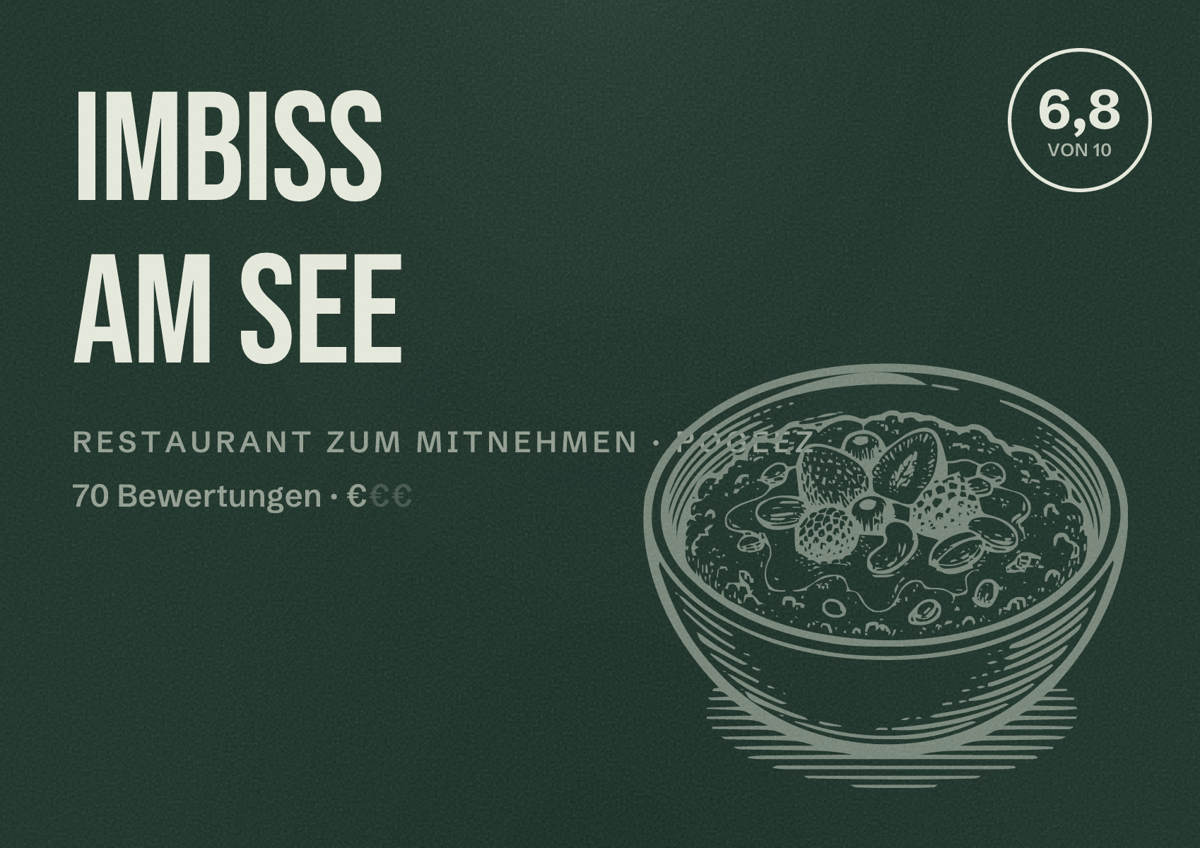 Illustriertes Poster von Imbiss am See, Restaurant zum Mitnehmen in Pogeez: Bewertung 6,8 von 10 aus 70 Bewertungen, Preisniveau €