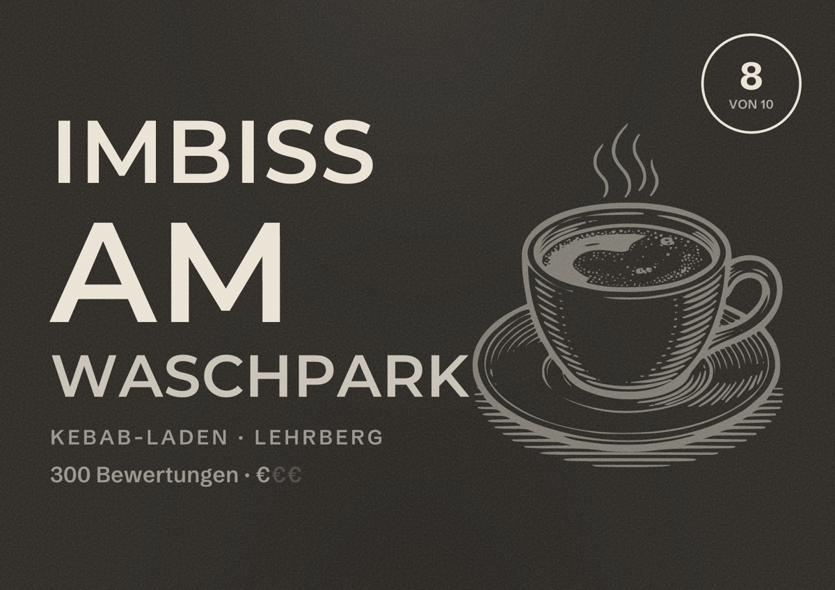 Illustriertes Poster von Imbiss am Waschpark, Kebab-Laden in Lehrberg: Bewertung 8 von 10 aus 300 Bewertungen, Preisniveau €