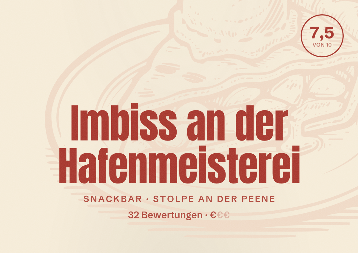 Illustriertes Poster von Imbiss an der Hafenmeisterei, Snackbar in Stolpe an der Peene: Bewertung 7,5 von 10 aus 32 Bewertungen, Preisniveau €