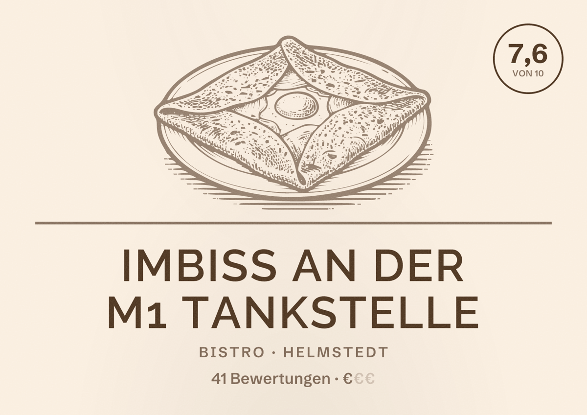 Illustriertes Poster von Imbiss an der M1 Tankstelle, Bistro in Helmstedt: Bewertung 7,6 von 10 aus 41 Bewertungen, Preisniveau €