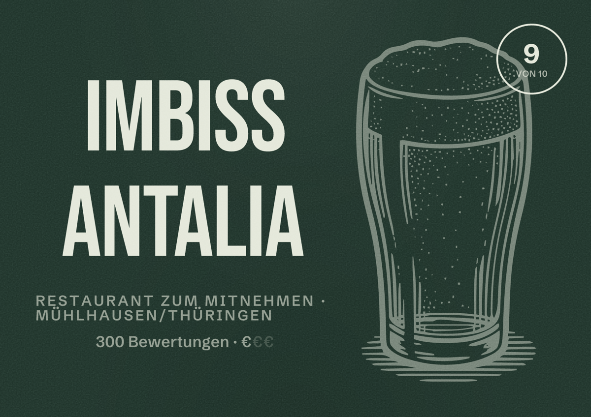 Illustriertes Poster von Imbiss Antalia, Restaurant zum Mitnehmen in Mühlhausen/Thüringen: Bewertung 9 von 10 aus 300 Bewertungen, Preisniveau €