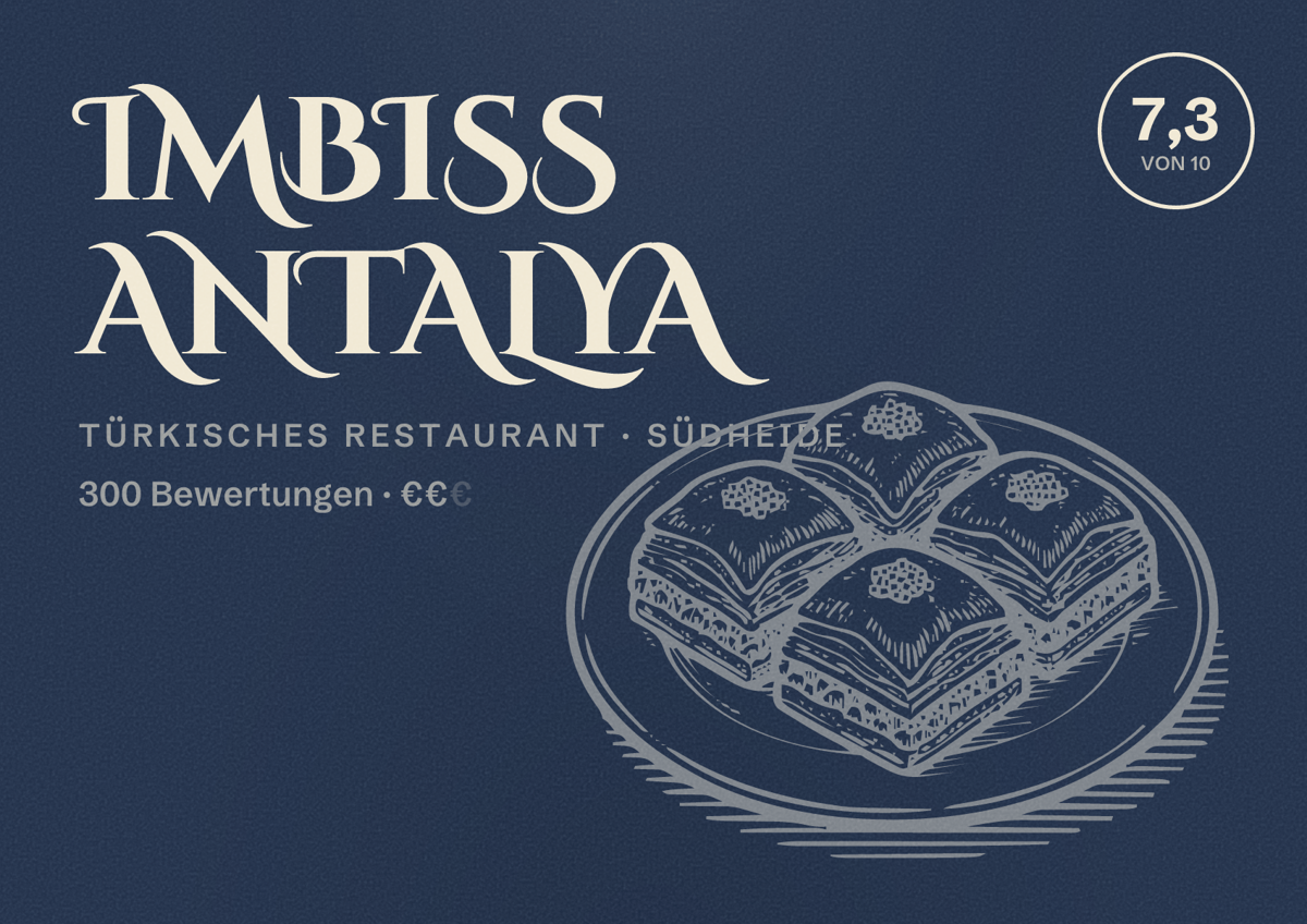 Illustriertes Poster von Imbiss Antalya, Türkisches Restaurant in Südheide: Bewertung 7,3 von 10 aus 300 Bewertungen, Preisniveau €€