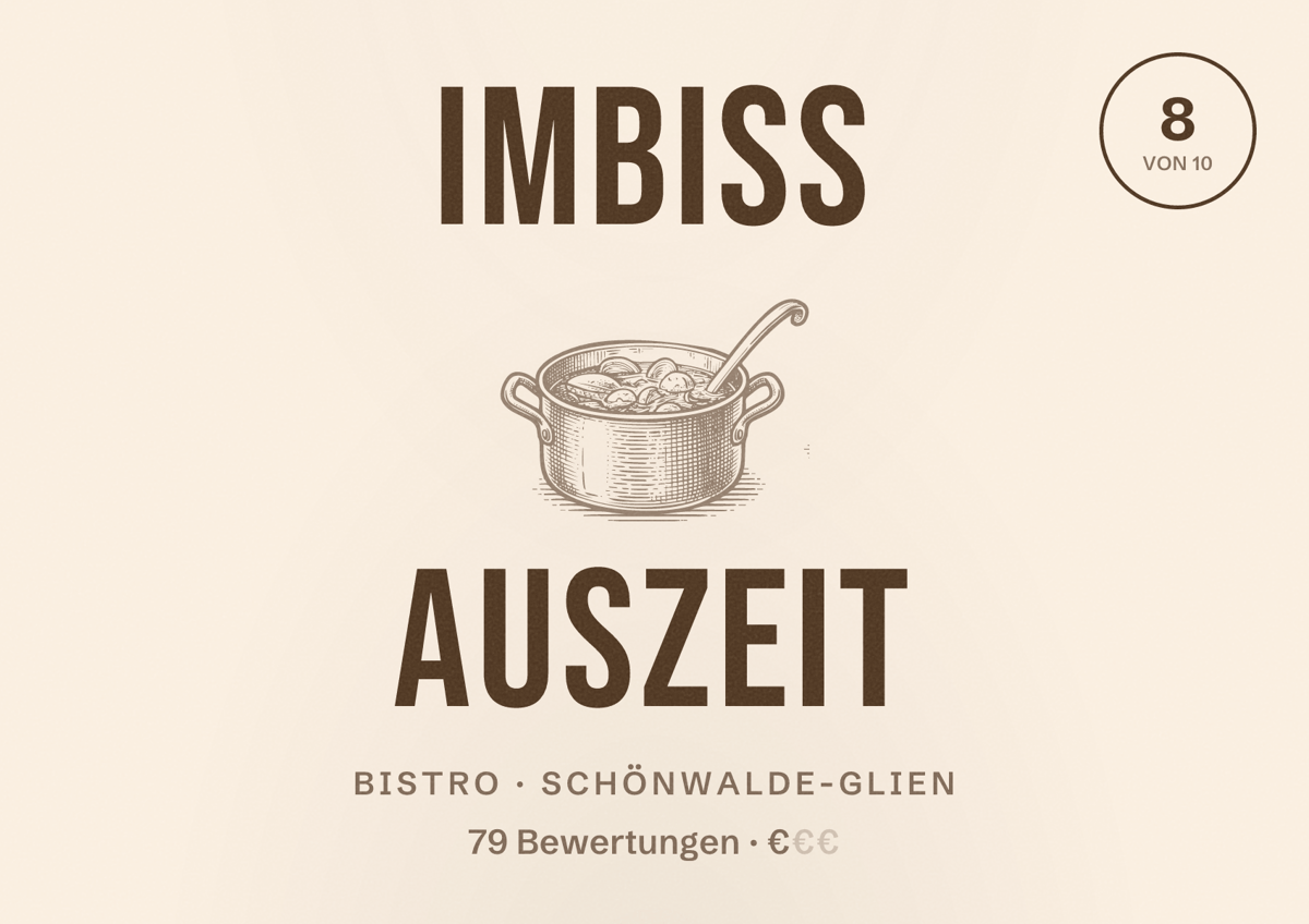 Illustriertes Poster von IMBISS AUSZEIT, Bistro in Schönwalde-Glien: Bewertung 8 von 10 aus 79 Bewertungen, Preisniveau €