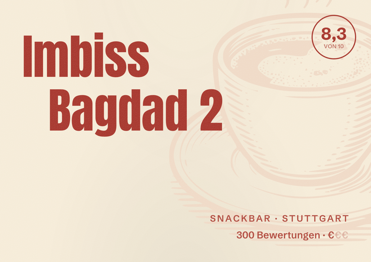 Illustriertes Poster von Imbiss Bagdad 2, Snackbar in Stuttgart: Bewertung 8,3 von 10 aus 300 Bewertungen, Preisniveau €