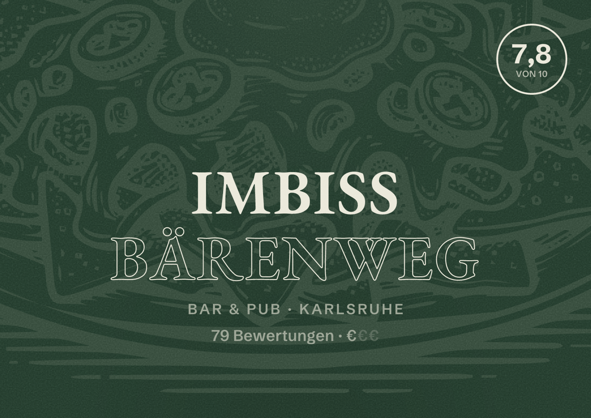 Illustriertes Poster von Imbiss Bärenweg, Bar & Pub in Karlsruhe: Bewertung 7,8 von 10 aus 79 Bewertungen, Preisniveau €
