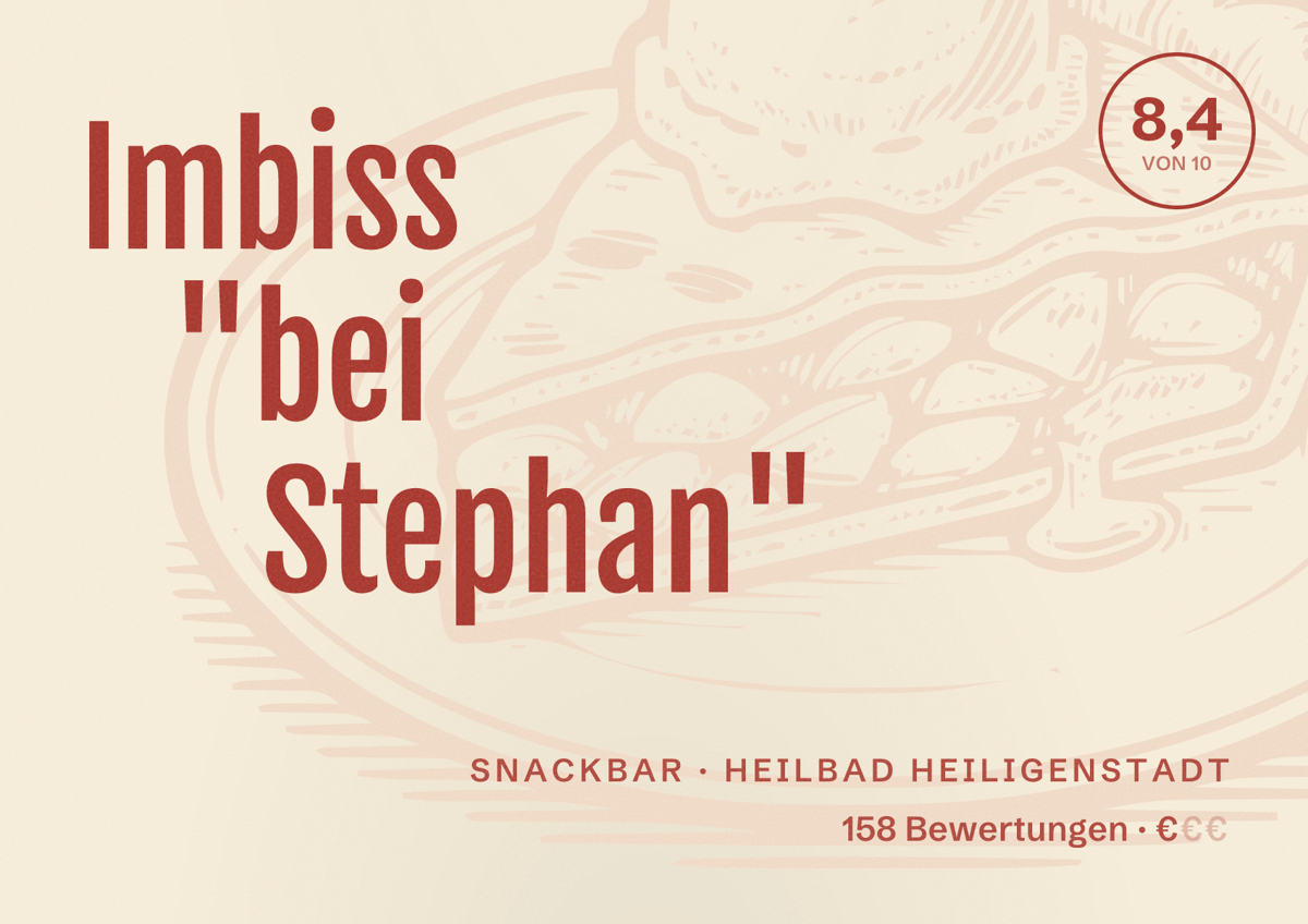 Illustriertes Poster von Imbiss "bei Stephan", Snackbar in Heilbad Heiligenstadt: Bewertung 8,4 von 10 aus 158 Bewertungen, Preisniveau €