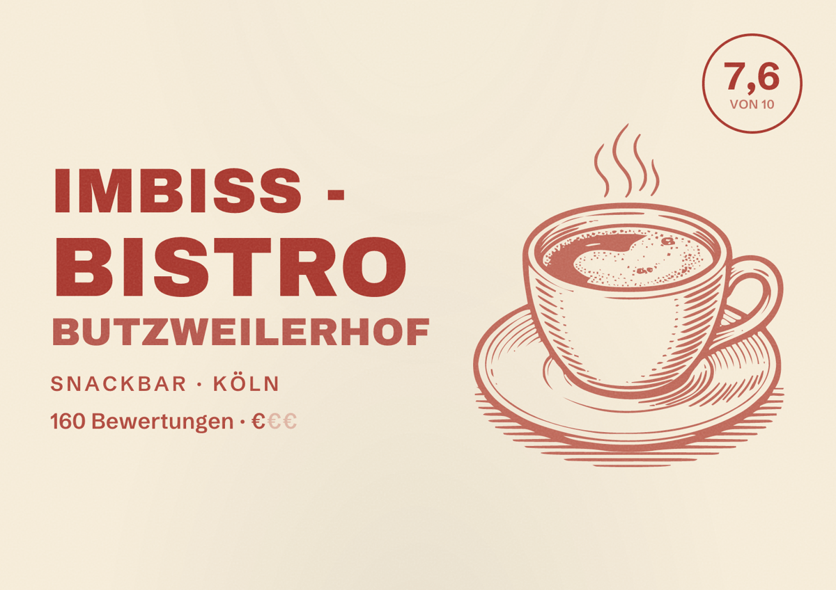 Illustriertes Poster von Imbiss - Bistro Butzweilerhof, Snackbar in Köln: Bewertung 7,6 von 10 aus 160 Bewertungen, Preisniveau €