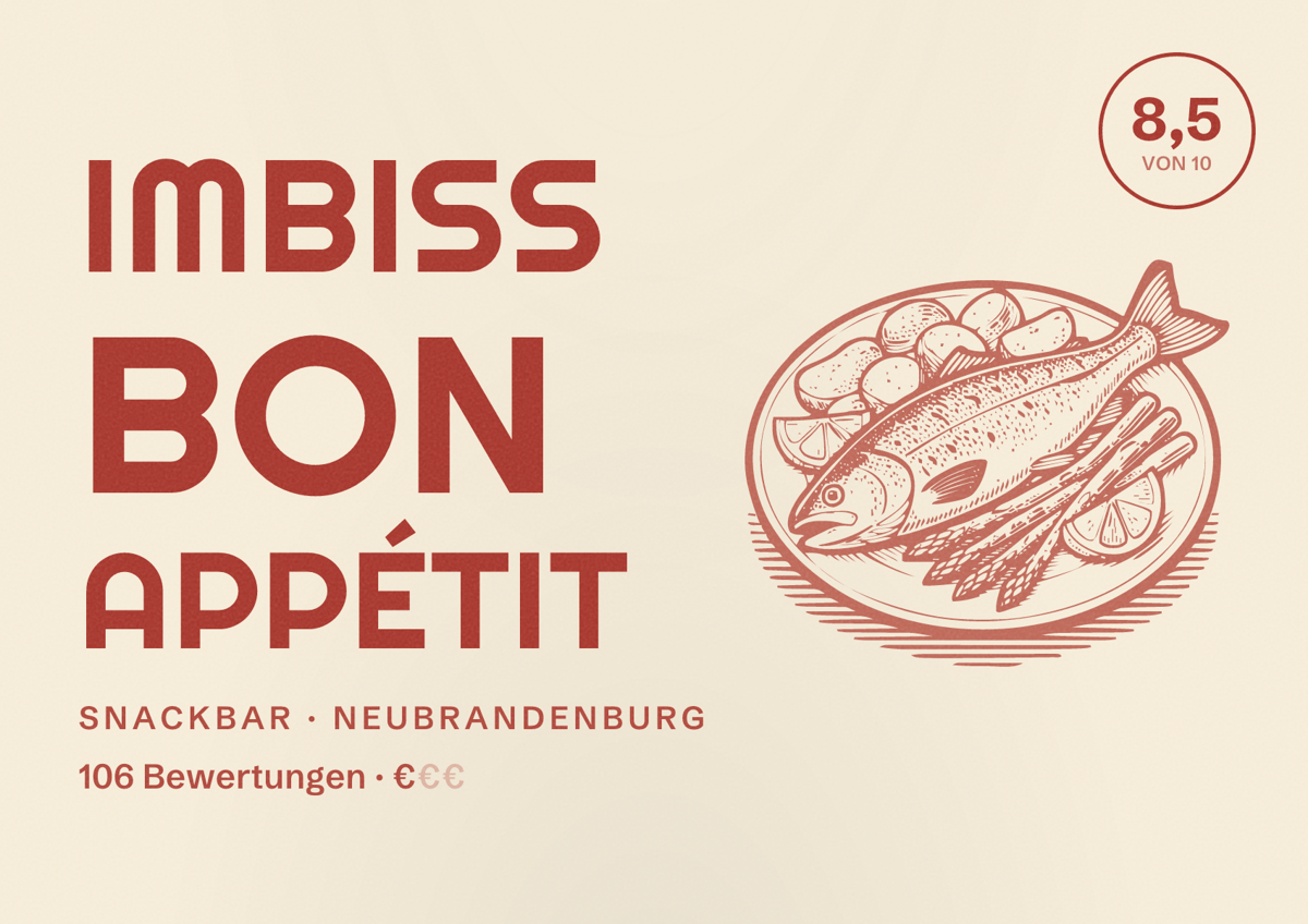 Illustriertes Poster von Imbiss Bon Appétit, Snackbar in Neubrandenburg: Bewertung 8,5 von 10 aus 106 Bewertungen, Preisniveau €
