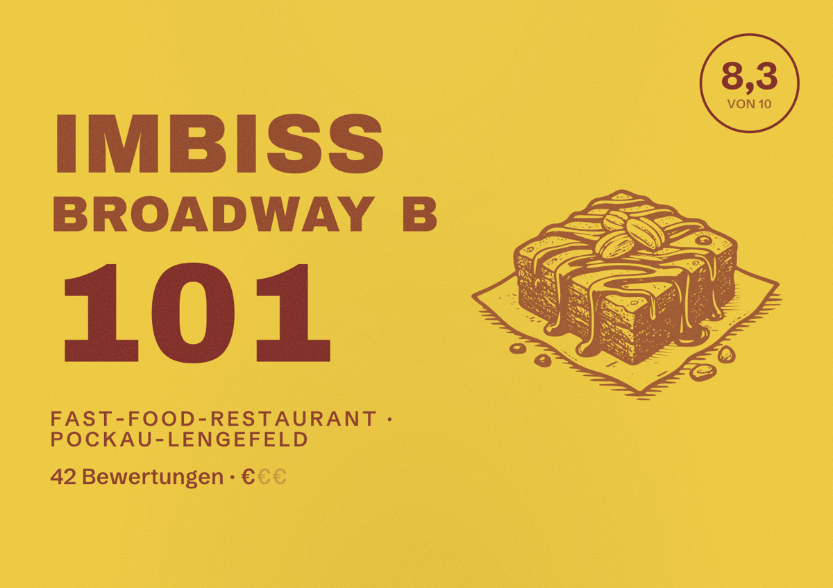Illustriertes Poster von Imbiss Broadway B 101, Fast-Food-Restaurant in Pockau-Lengefeld: Bewertung 8,3 von 10 aus 42 Bewertungen, Preisniveau €