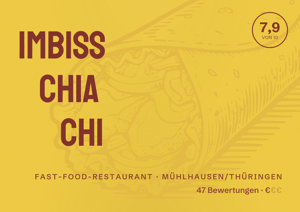 Illustriertes Poster von Imbiss Chia Chi, Fast-Food-Restaurant in Mühlhausen/Thüringen: Bewertung 7,9 von 10 aus 47 Bewertungen, Preisniveau €