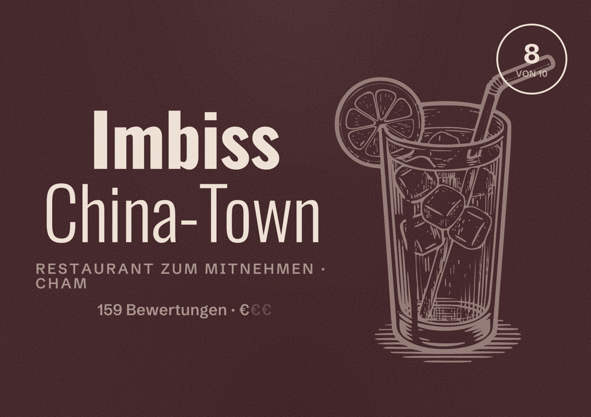 Illustriertes Poster von Imbiss China-Town, Restaurant zum Mitnehmen in Cham: Bewertung 8 von 10 aus 159 Bewertungen, Preisniveau €