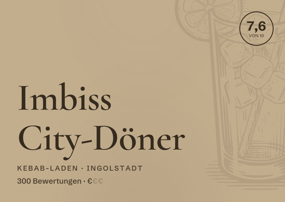 Illustriertes Poster von Imbiss City-Döner, Kebab-Laden in Ingolstadt: Bewertung 7,6 von 10 aus 300 Bewertungen, Preisniveau €