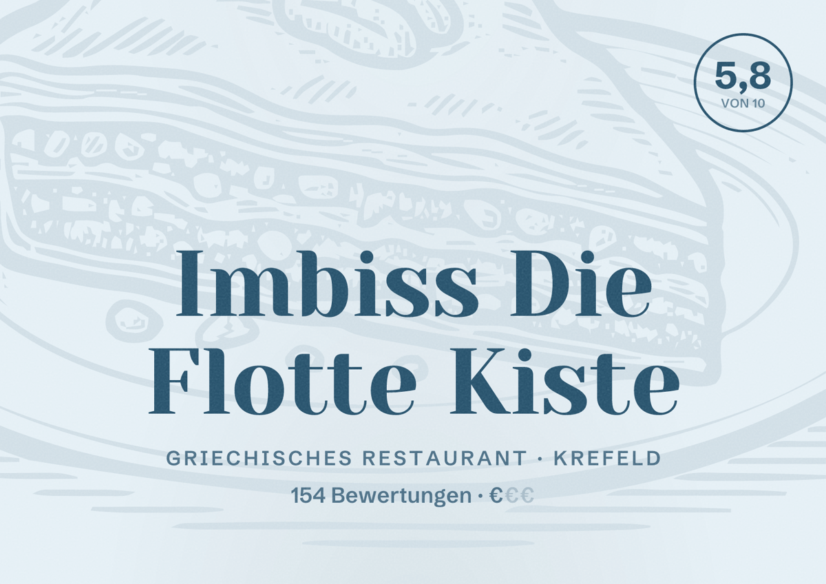 Illustriertes Poster von Imbiss Die Flotte Kiste, Griechisches Restaurant in Krefeld: Bewertung 5,8 von 10 aus 154 Bewertungen, Preisniveau €