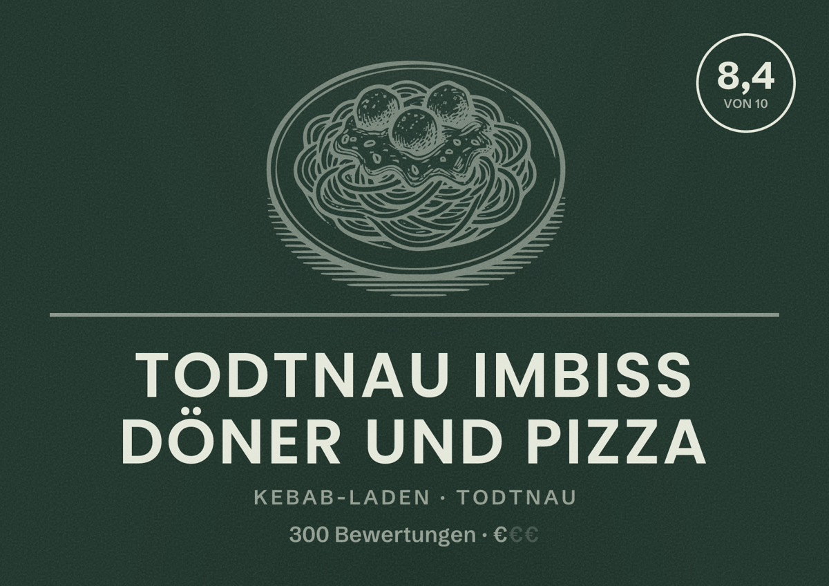Illustriertes Poster von Todtnau Imbiss Döner Und Pizza, Kebab-Laden in Todtnau: Bewertung 8,4 von 10 aus 300 Bewertungen, Preisniveau €