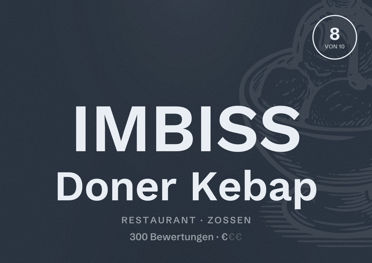 Illustriertes Poster von IMBISS Doner Kebap, Restaurant in Zossen: Bewertung 8 von 10 aus 300 Bewertungen, Preisniveau €