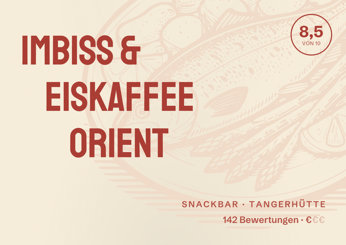 Illustriertes Poster von Imbiss & Eiskaffee Orient, Snackbar in Tangerhütte: Bewertung 8,5 von 10 aus 142 Bewertungen, Preisniveau €
