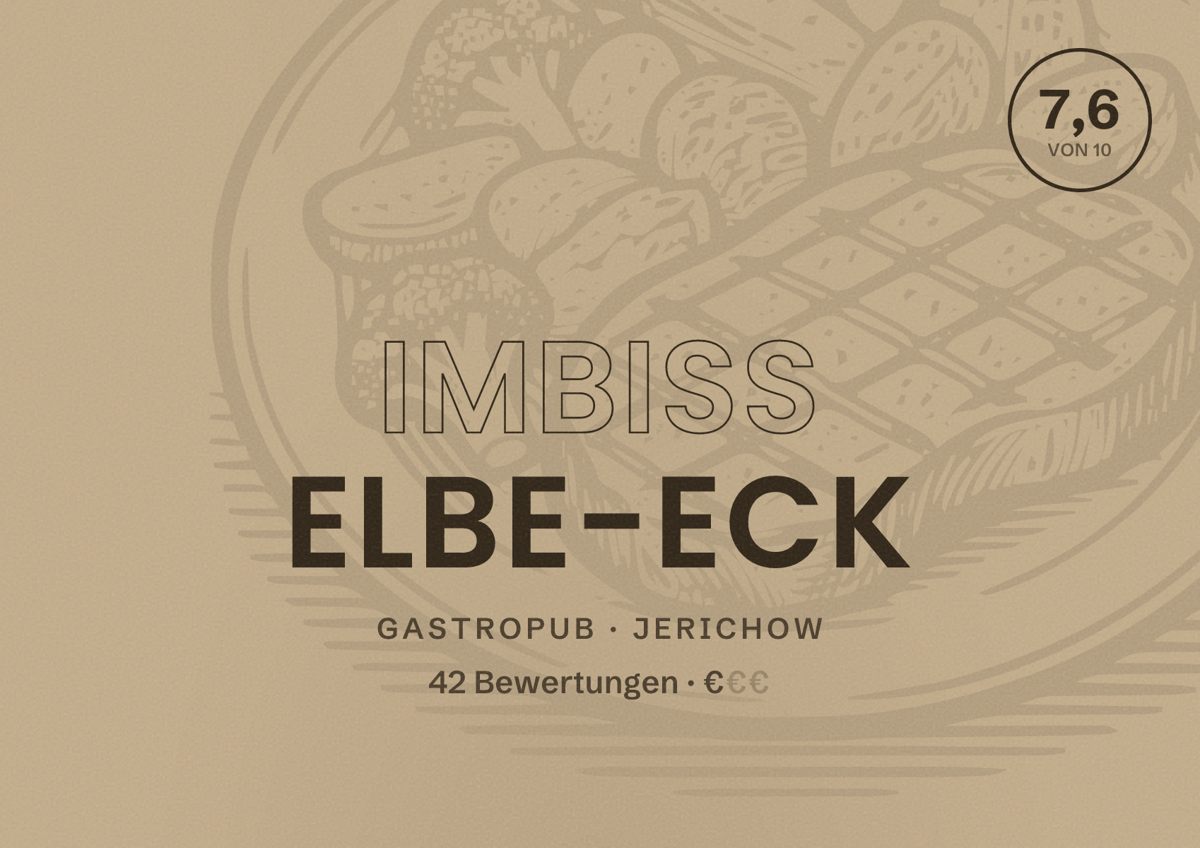 Illustriertes Poster von Imbiss Elbe-Eck, Gastropub in Jerichow: Bewertung 7,6 von 10 aus 42 Bewertungen, Preisniveau €