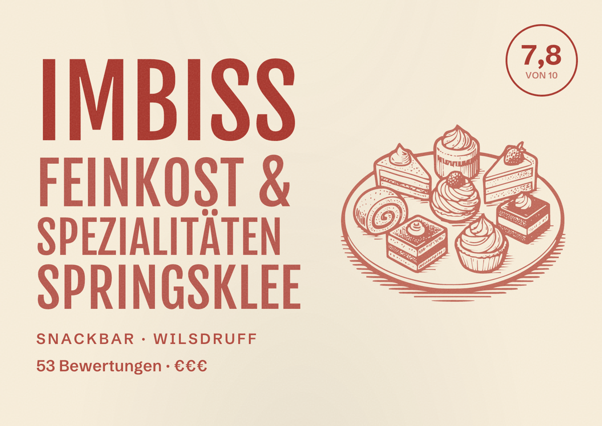 Illustriertes Poster von Imbiss Feinkost & Spezialitäten Springsklee, Snackbar in Wilsdruff: Bewertung 7,8 von 10 aus 53 Bewertungen, Preisniveau €€€
