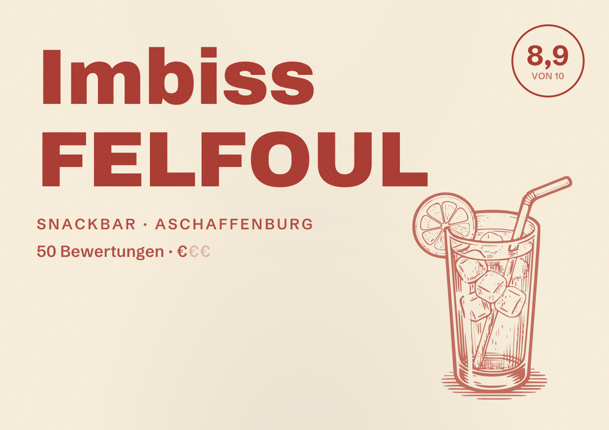Illustriertes Poster von Imbiss FELFOUL, Snackbar in Aschaffenburg: Bewertung 8,9 von 10 aus 50 Bewertungen, Preisniveau €