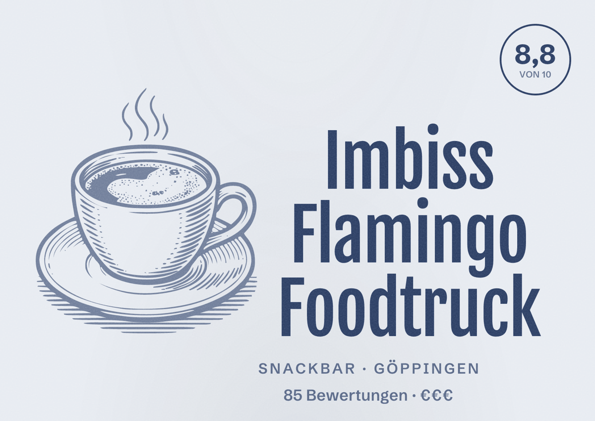 Illustriertes Poster von Imbiss Flamingo Foodtruck, Snackbar in Göppingen: Bewertung 8,8 von 10 aus 85 Bewertungen, Preisniveau €€€
