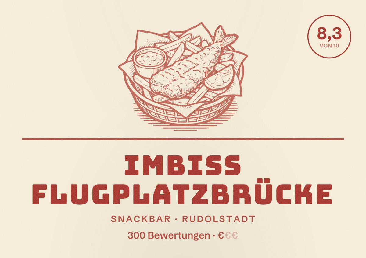 Illustriertes Poster von Imbiss Flugplatzbrücke, Snackbar in Rudolstadt: Bewertung 8,3 von 10 aus 300 Bewertungen, Preisniveau €