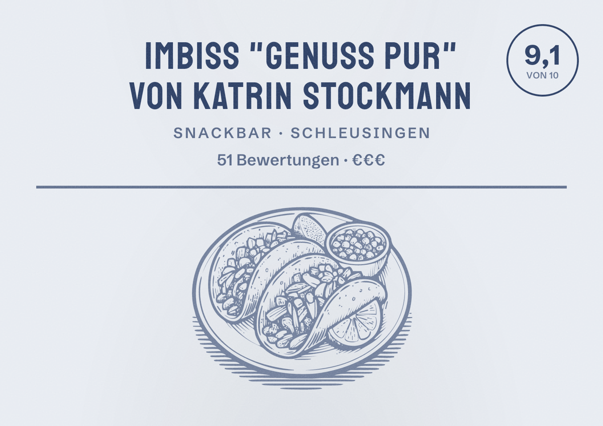Illustriertes Poster von Imbiss "Genuss Pur" von Katrin Stockmann, Snackbar in Schleusingen: Bewertung 9,1 von 10 aus 51 Bewertungen, Preisniveau €€€