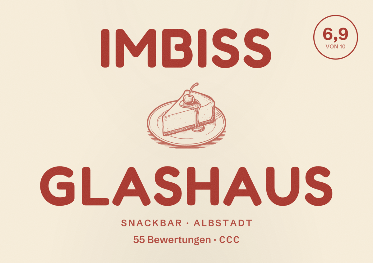 Illustriertes Poster von Imbiss Glashaus, Snackbar in Albstadt: Bewertung 6,9 von 10 aus 55 Bewertungen, Preisniveau €€€