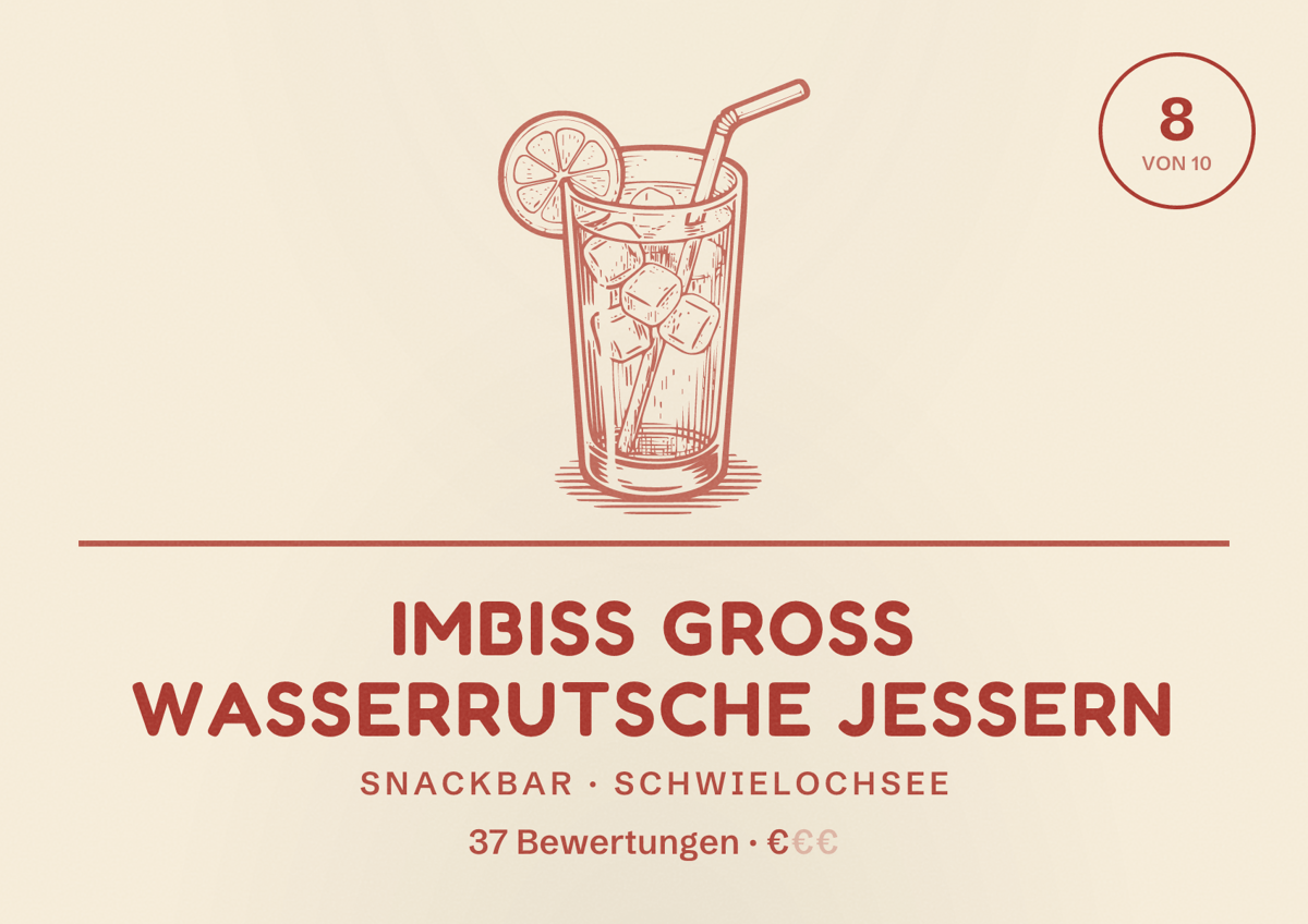 Illustriertes Poster von Imbiss Groß Wasserrutsche Jessern, Snackbar in Schwielochsee: Bewertung 8 von 10 aus 37 Bewertungen, Preisniveau €