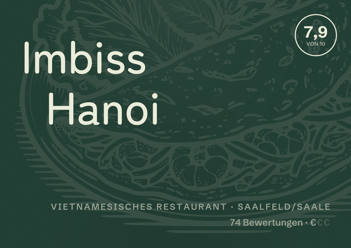 Illustriertes Poster von Imbiss Hanoi, Vietnamesisches Restaurant in Saalfeld/Saale: Bewertung 7,9 von 10 aus 74 Bewertungen, Preisniveau €