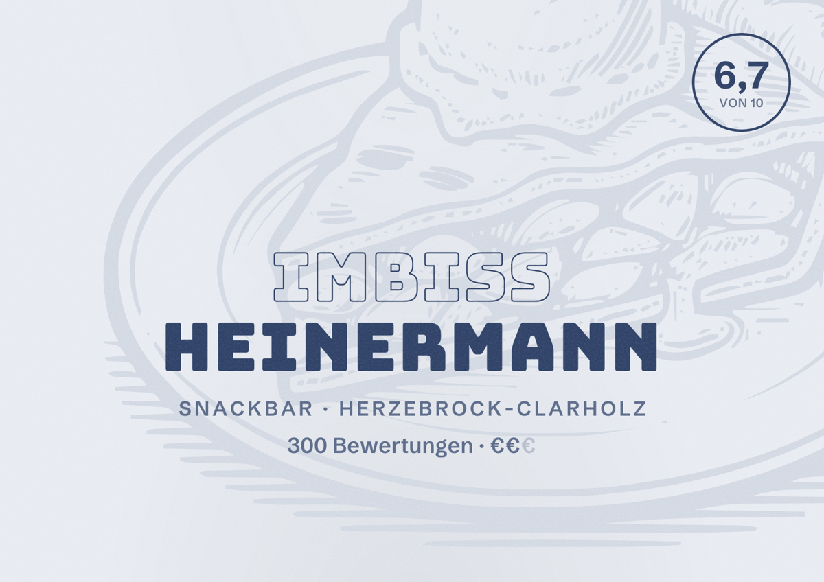 Illustriertes Poster von Imbiss Heinermann, Snackbar in Herzebrock-Clarholz: Bewertung 6,7 von 10 aus 300 Bewertungen, Preisniveau €€