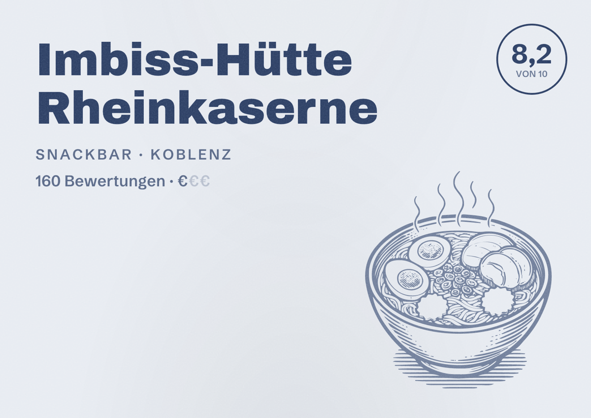 Illustriertes Poster von Imbiss-Hütte Rheinkaserne, Snackbar in Koblenz: Bewertung 8,2 von 10 aus 160 Bewertungen, Preisniveau €