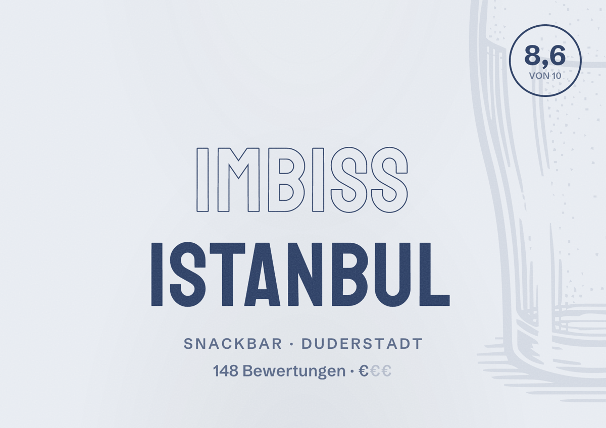 Illustriertes Poster von IMBISS ISTANBUL, Snackbar in Duderstadt: Bewertung 8,6 von 10 aus 148 Bewertungen, Preisniveau €
