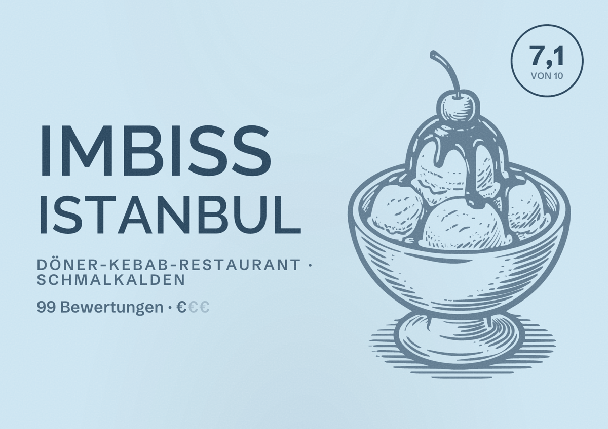 Illustriertes Poster von Imbiss Istanbul, Döner-Kebab-Restaurant in Schmalkalden: Bewertung 7,1 von 10 aus 99 Bewertungen, Preisniveau €